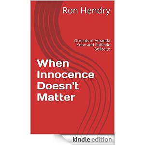 New book published on Amanda Knox case by Forensic Engineer Ron Hendry